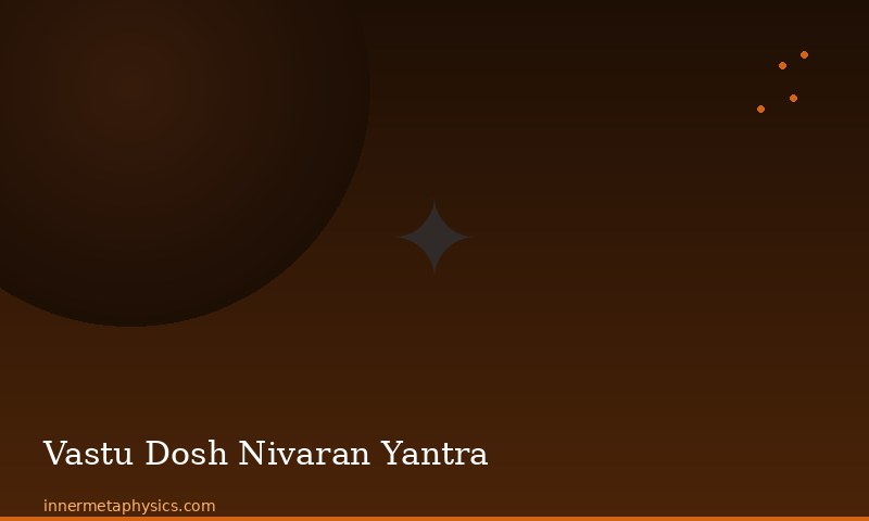 Vastu Dosh Nivaran Yantra